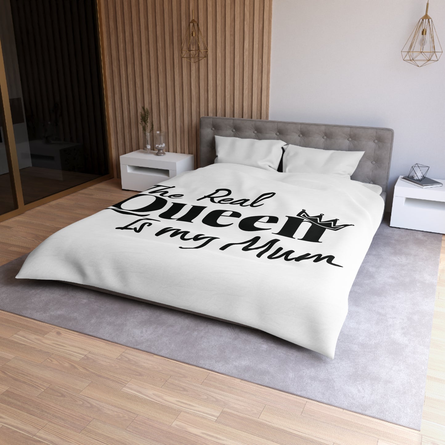 The Real Queen is my Mum (Black Text) - Mothersday - Duvet Cover