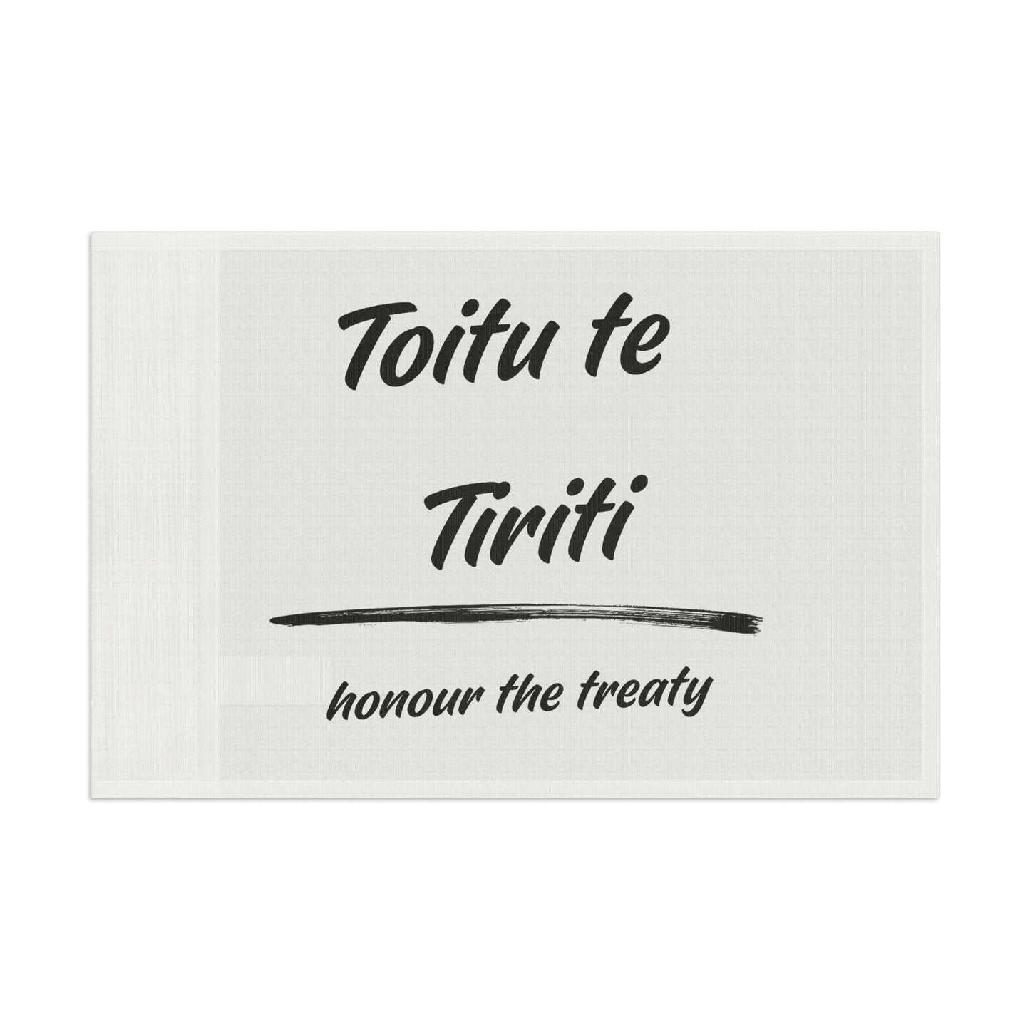 Toitu te Tiriti - Honour the Treaty Flag - Black Text on White Flag
