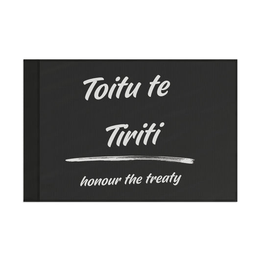 Toitu te Tiriti - Honour the Treaty Flag - White Text on Black Flag