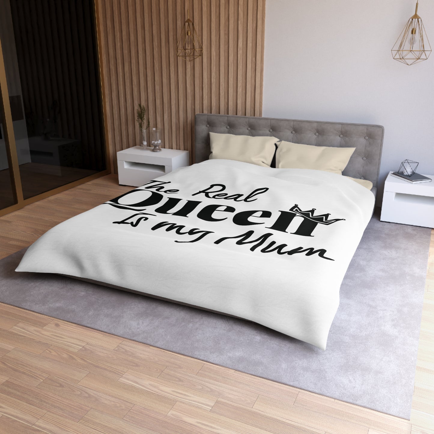 The Real Queen is my Mum (Black Text)  - Mothersday - Duvet Cover
