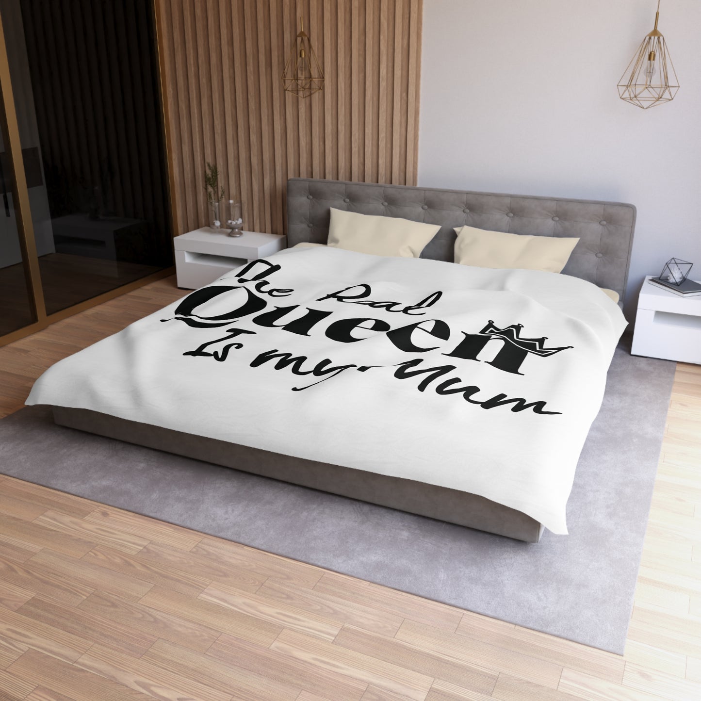 The Real Queen is my Mum (Black Text)  - Mothersday - Duvet Cover