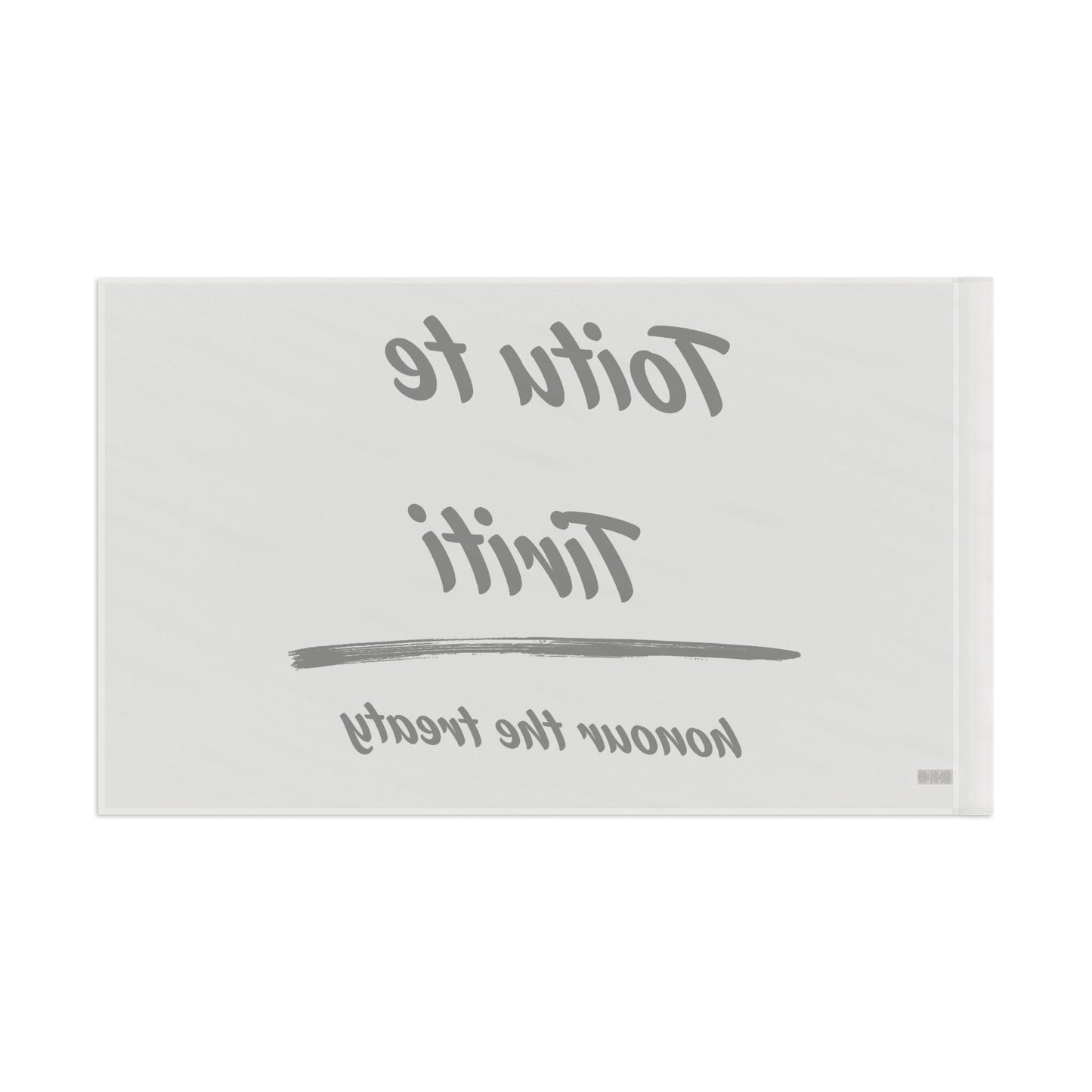 Toitu te Tiriti - Honour the Treaty Flag - Black Text on White Flag